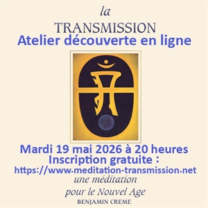  20 heures.
Inscription gratuite :https://www.meditation-transmission.net/
